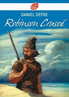 DANIEL DE FOË : ROBINSON CRUSOÉ [Livres]