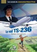 Les carnets du commandant Piché T1 Le vol TS-236 [BD]