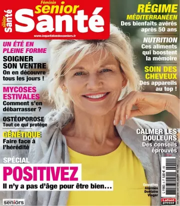 Féminin Senior Santé N°9 – Juin-Août 2022  [Magazines]