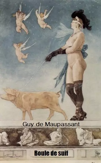 BOULE DE SUIF - GUY DE MAUPASSANT [Livres]