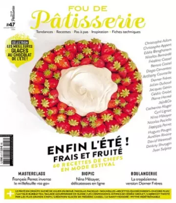 Fou De Pâtisserie N°47 – Juillet-Août 2021  [Magazines]