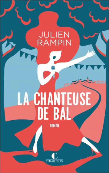 La chanteuse de bal Julien Rampin  [Livres]