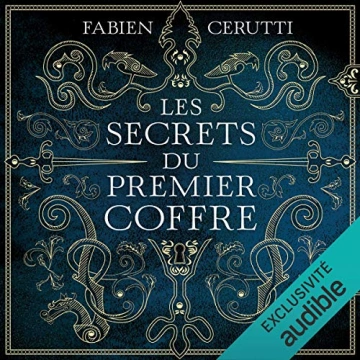 Fabien Cerutti Les secrets du premier coffre [AudioBooks]