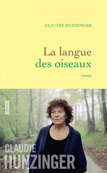 Claudie Hunzinger - La Langue des oiseaux [Livres]