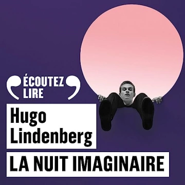 La nuit imaginaire Hugo Lindenberg [AudioBooks]