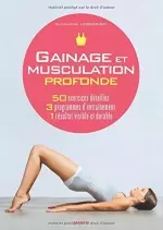 Gainage et musculation profonde [Magazines]