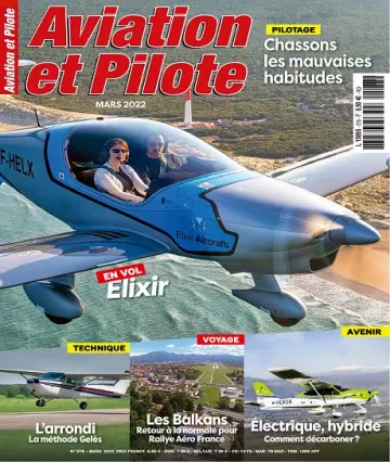 Aviation et Pilote N°578 – Mars 2022  [Magazines]