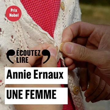 Une femme Annie Ernaux [AudioBooks]