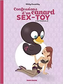 CONFESSION D'UN CANARD SEX-TOY TOME 1 ET 2  [Adultes]