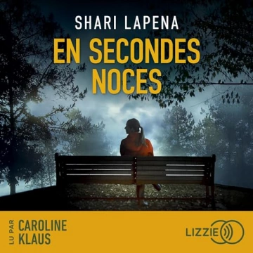 En secondes noces Shari Lapena [AudioBooks]