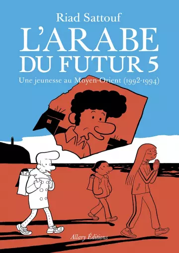L'ARABE DU FUTUR - 6 TOMES  [BD]