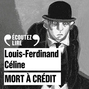Mort à crédit Louis-Ferdinand Céline  [AudioBooks]