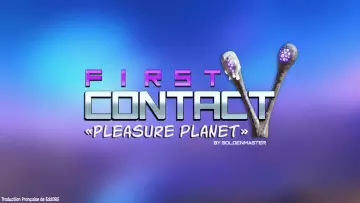 First Contact 5 - Pleasure Planet [Adultes]