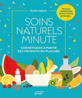 Soins naturels minute -Émilie Hébert [Livres]