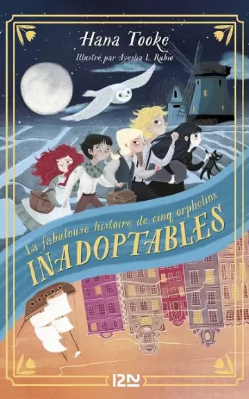 La fabuleuse histoire de cinq orphelins inadoptables  Hana Tooke  [Livres]