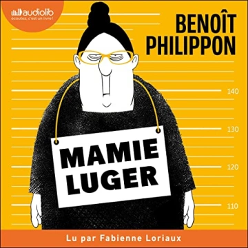Mamie Luger Benoît Philippon [AudioBooks]