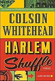 Colson Whitehead Harlem shuffle  [Livres]
