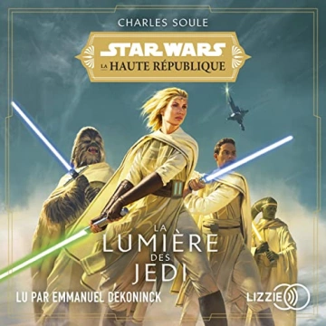 La Haute République 1 La Lumière des Jedi - Star Wars Charles Soule [AudioBooks]