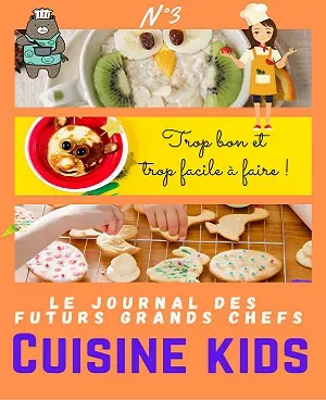 Kids Chefs N°3 – Cuisine Kids 2020 [Magazines]