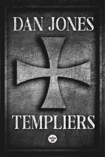 Templiers Dan Jones [Livres]