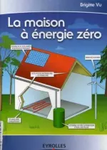 LA MAISON A ENERGIE ZERO [Livres]