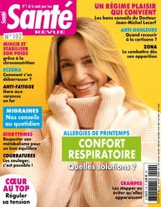 Santé Revue N.102 - Mars-Avril-Mai 2024 [Magazines]