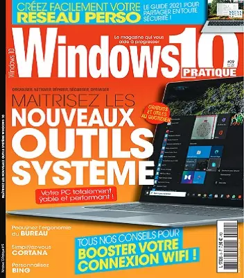 Windows 10 Pratique N°9 – Avril-Juin 2021 [Magazines]