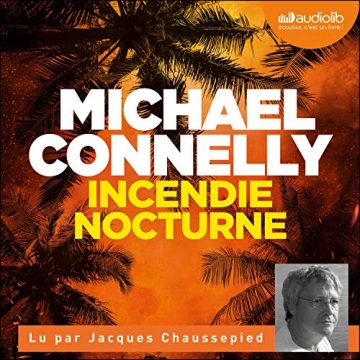 MICHAEL CONNELLY - INCENDIE NOCTURNE [AudioBooks]