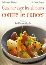 Cuisiner avec les Aliments contre le Cancer [Livres]