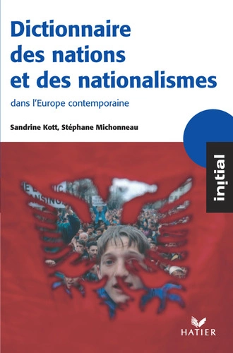 Dictionnaire des nations et des nationalismes [Livres]