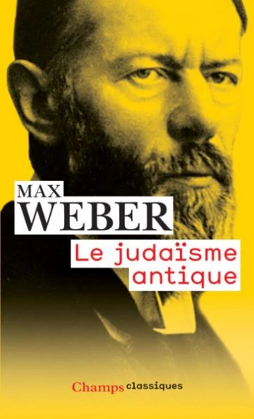 LE JUDAISME ANTIQUE-MAX WEBER [Livres]