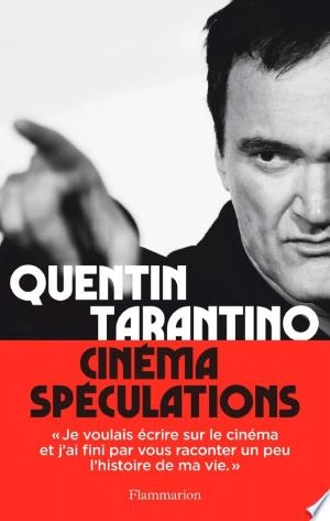 Cinéma spéculations Quentin Tarantino [Livres]