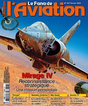 Le Fana De L’Aviation N°627 – Février 2022  [Magazines]