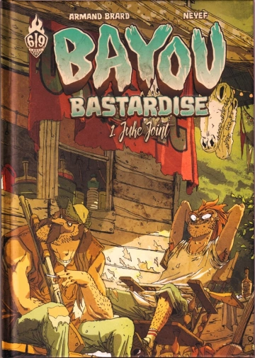 BAYOU BASTARDISE - Intégrale [BD]
