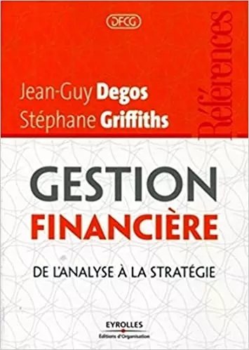 Gestion financiere - De l'analyse a la strategie [Livres]