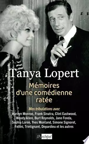 Mémoires d'une comédienne ratée Tanya Lopert [Livres]