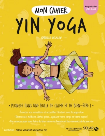 Mon cahier Yin yoga  Isabelle Delaleu  [Livres]