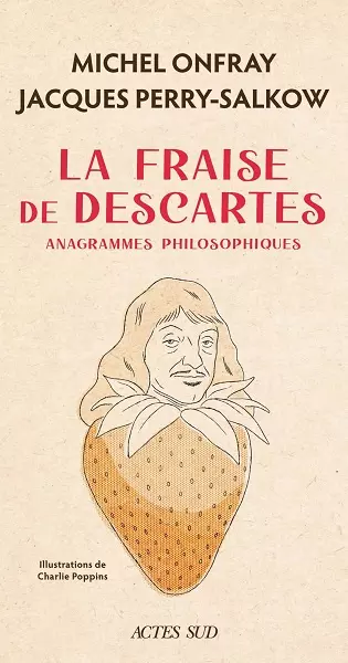 La fraise de Descartes Michel Onfray, Jacques Perry-Salkow [Livres]