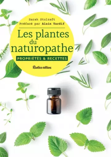 Les plantes du naturopathe  [Livres]