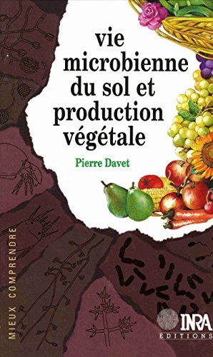Vie microbienne du sol et production végétale [Livres]