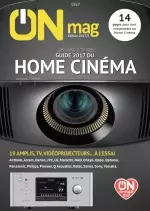 ON Magazine - Guide Home Cinéma 2017 [Magazines]