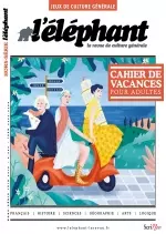 L’Éléphant Hors Série N°7 – Juin 2018  [Magazines]
