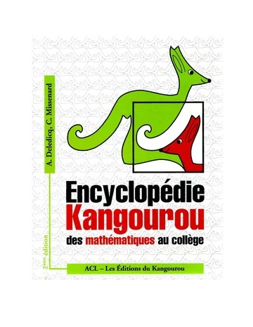 Encyclopédie kangourou des mathématiques au collège [Livres]