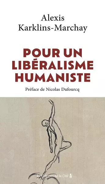 Pour un libéralisme humaniste - Karklins-Marchay  [Livres]