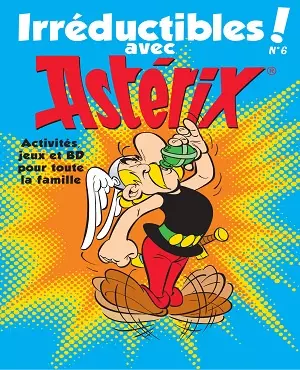Irréductibles! avec Astérix N°6 – Mai 2020 [Magazines]