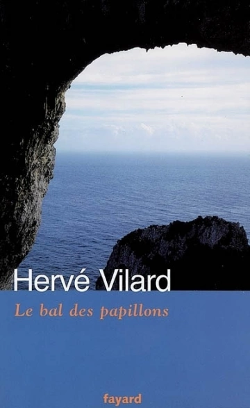 Hervé Vilard - Le bal des papillons [Livres]