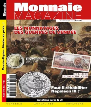 Monnaie Magazine N°246 – Mars-Avril 2023  [Magazines]