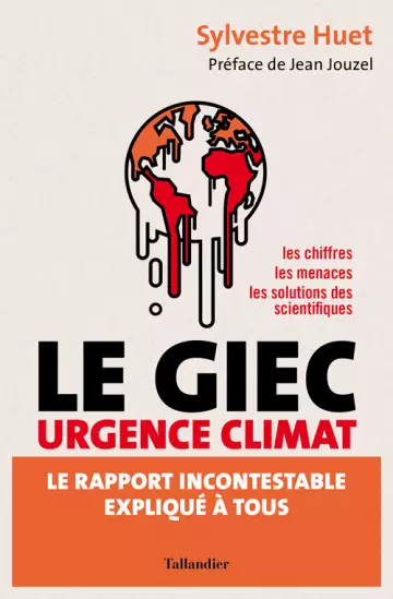 LE GIEC URGENCE CLIMAT SYLVESTRE HUET  [Livres]