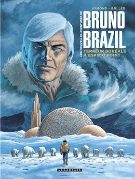 Les Nouvelles aventures de Bruno Brazil - Tome 03 [BD]