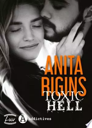 Toxic Hell Anita Rigins [Livres]